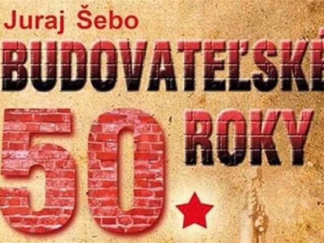 Juraj Šebo: Budovateľské 50. roky
