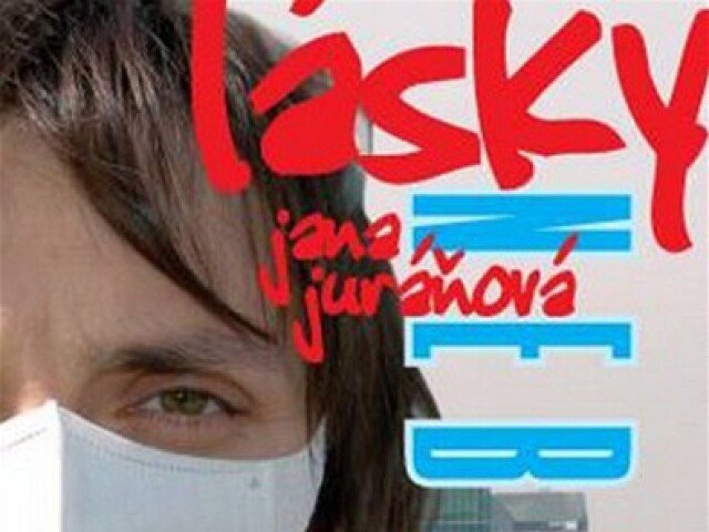 Jana JURÁŇOVÁ: Lásky nebeské