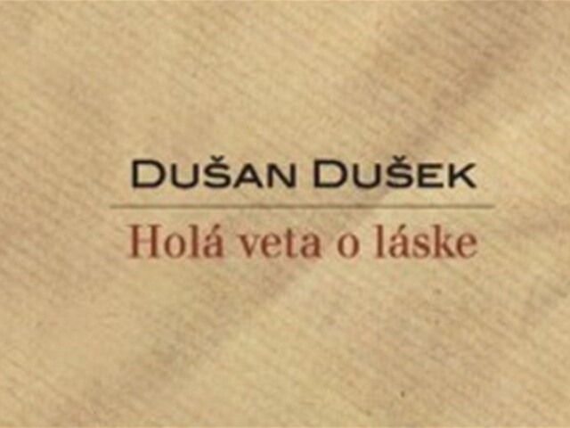 Dušan Dušek: Holá veta o láske