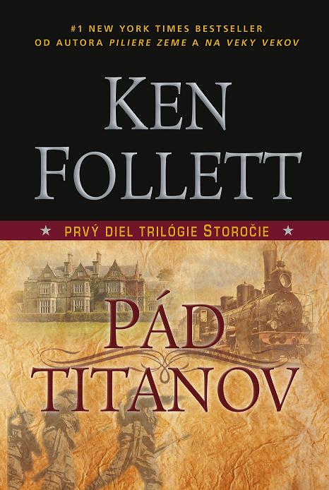 Ken Follett: Pád titanov