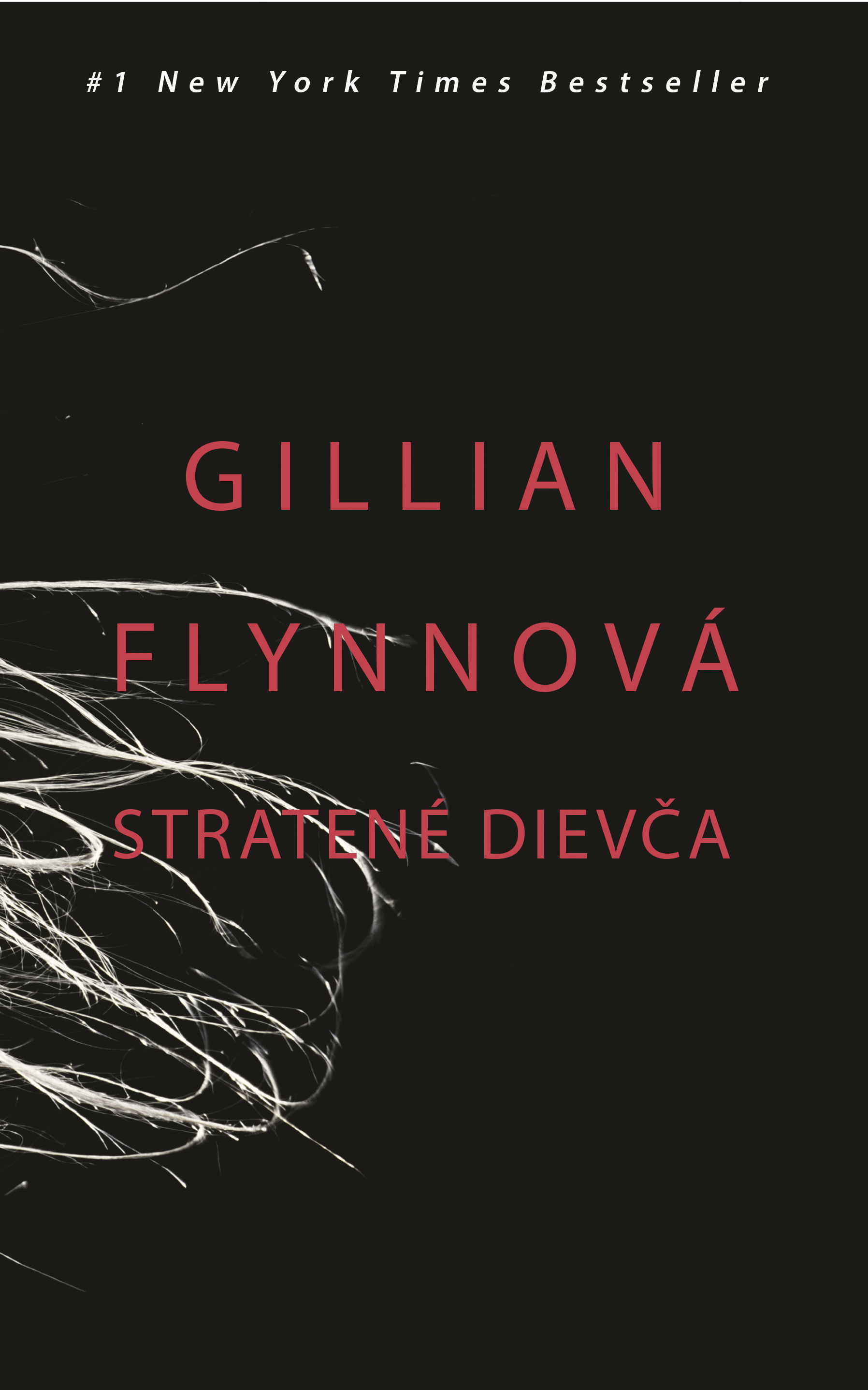 Gillian Flynnová : Stratené dievča