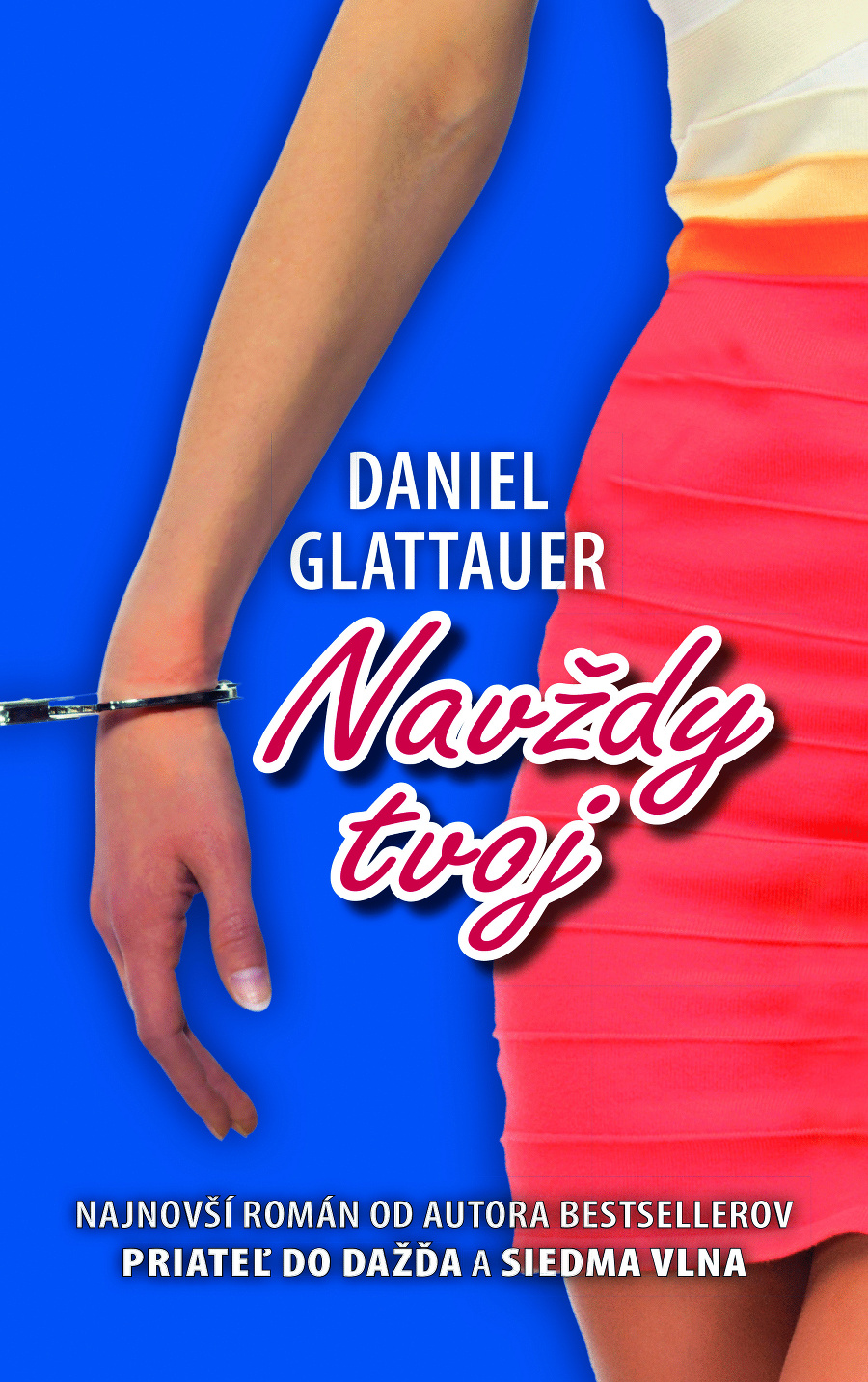 Daniel Glattauer: Navždy tvoj