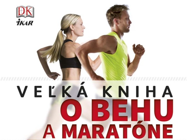 Veľká kniha o behu a maratóne