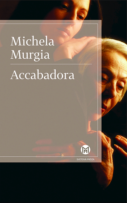Michela Murgia:
Accabadora