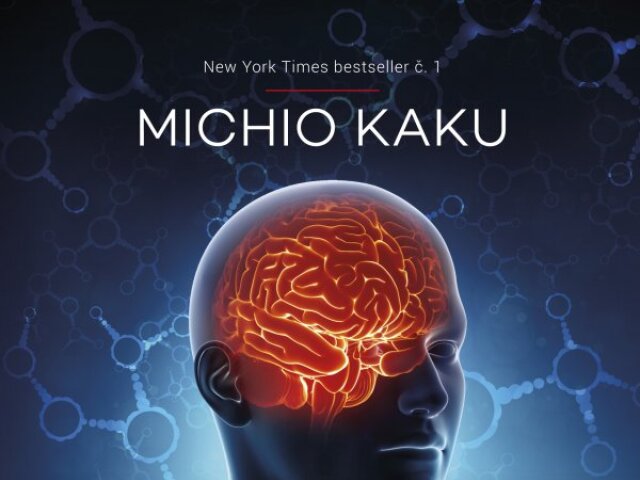 Michio Kaku Budoucnost mysli