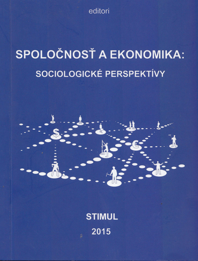 Spoločnosť a ekonomika: sociologické perspektívy, edd. Daniel Gerbery a Roman Hofreiter