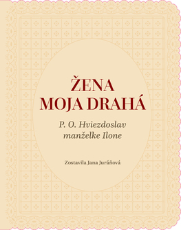 Jana Juráňová (ed.): Žena moja drahá