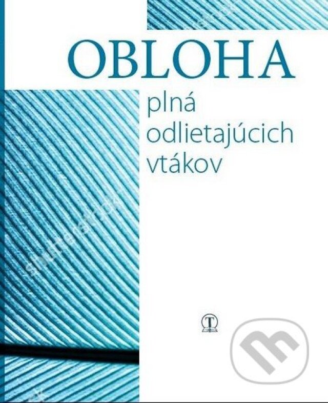 Etela Farkašová: Obloha plná odlietajúcich vtákov