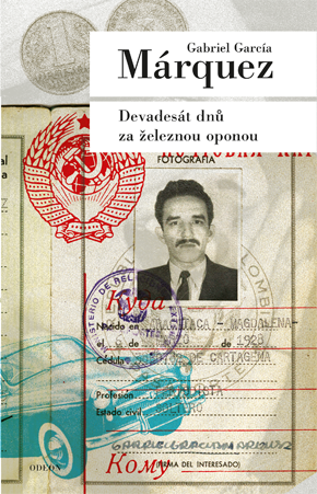 Gabriel García Márquez: Devadesát dnů za železnou oponou