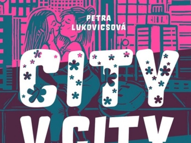 Petra Lukovicsová: City v city