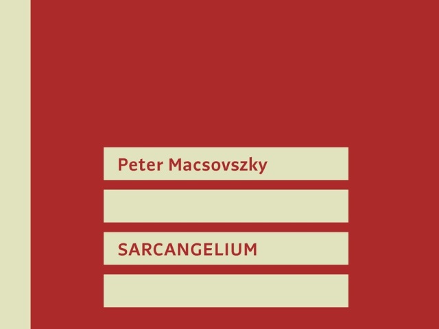 Peter Macsovszky: Sarcangelium 