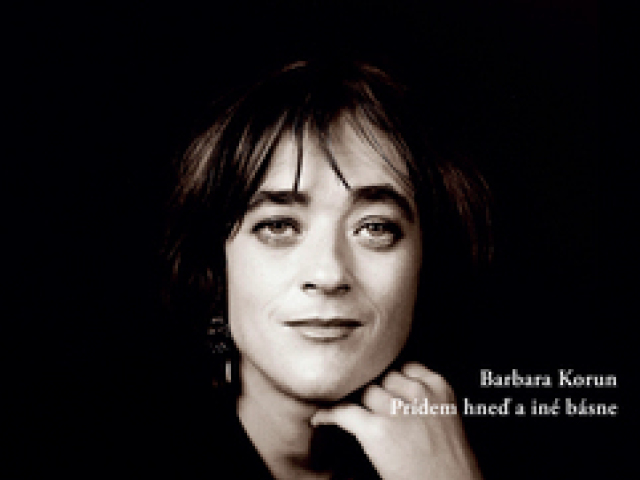 Barbara Korun: Prídem hneď a iné básne