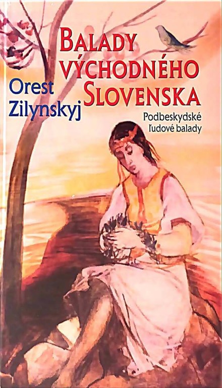 Orest Zilynskyj: Balady východného Slovenska