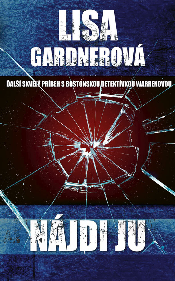 Lisa Gardnerová - Nájdi ju