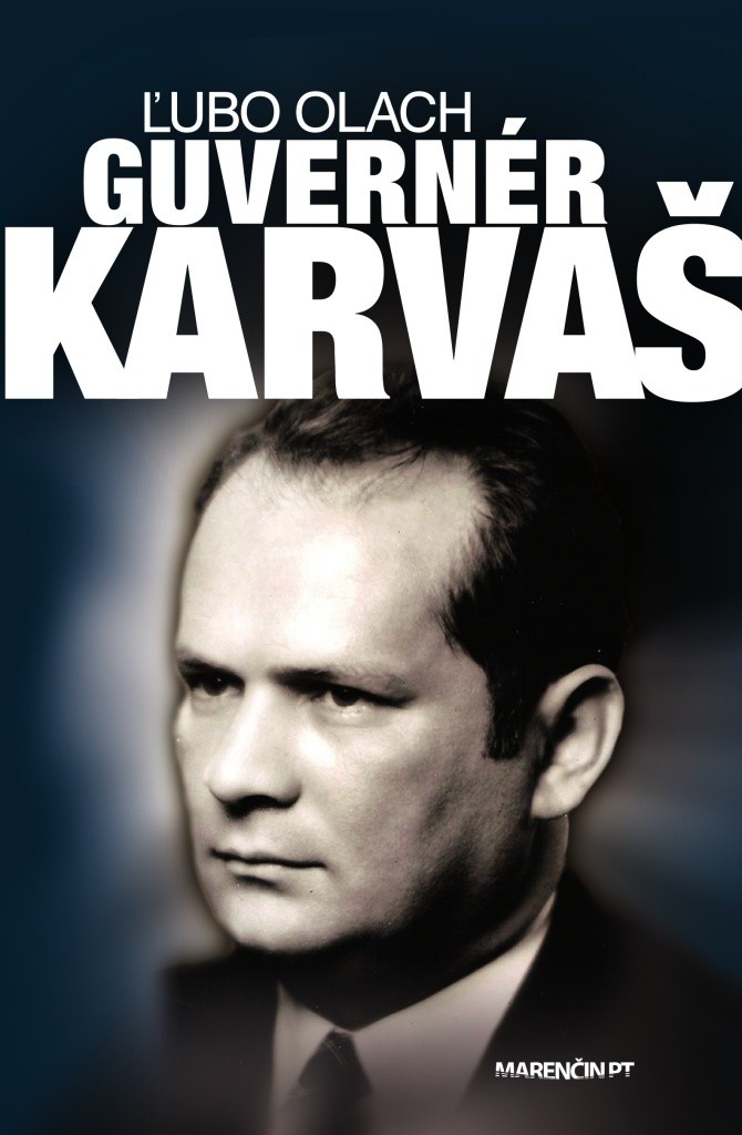 Ľubo Olach: Guvernér Imrich Karvaš