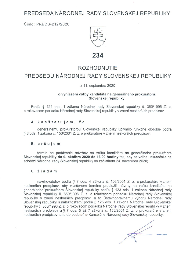 Rozhodnutie predsedu NR SR, ktorým vyhlásil voľby kandidáta na generálneho prokurátora Slovenskej republiky.