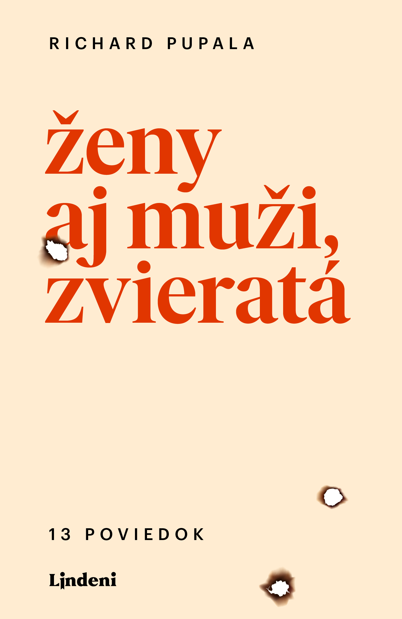 Richard Pupala: Ženy aj muži, zvieratá