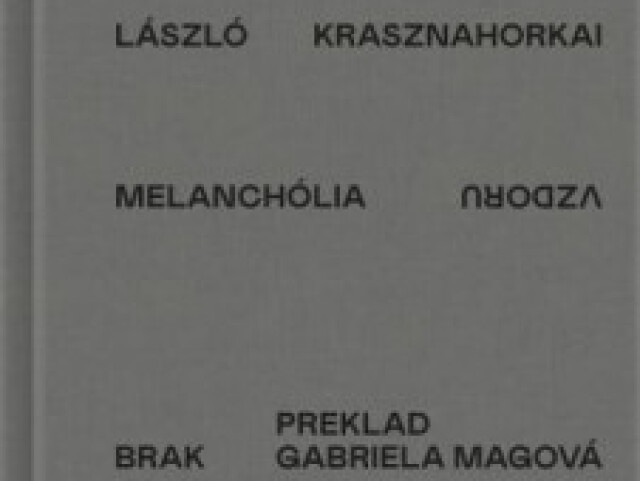 melancholia-vzdoru László Krasznahorkai