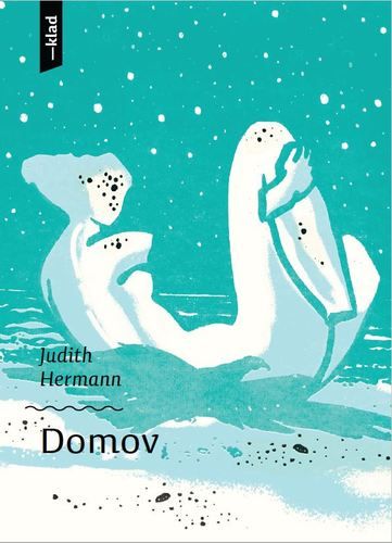 Judith Hermann: Domov