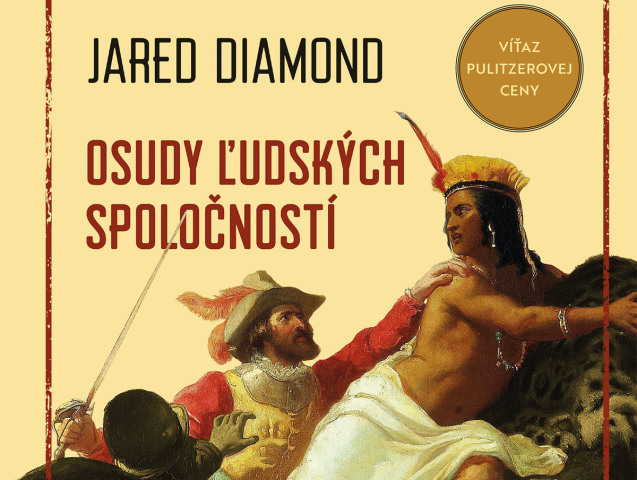 kniha Osudy ludskych spolocnosti Jared Diamond