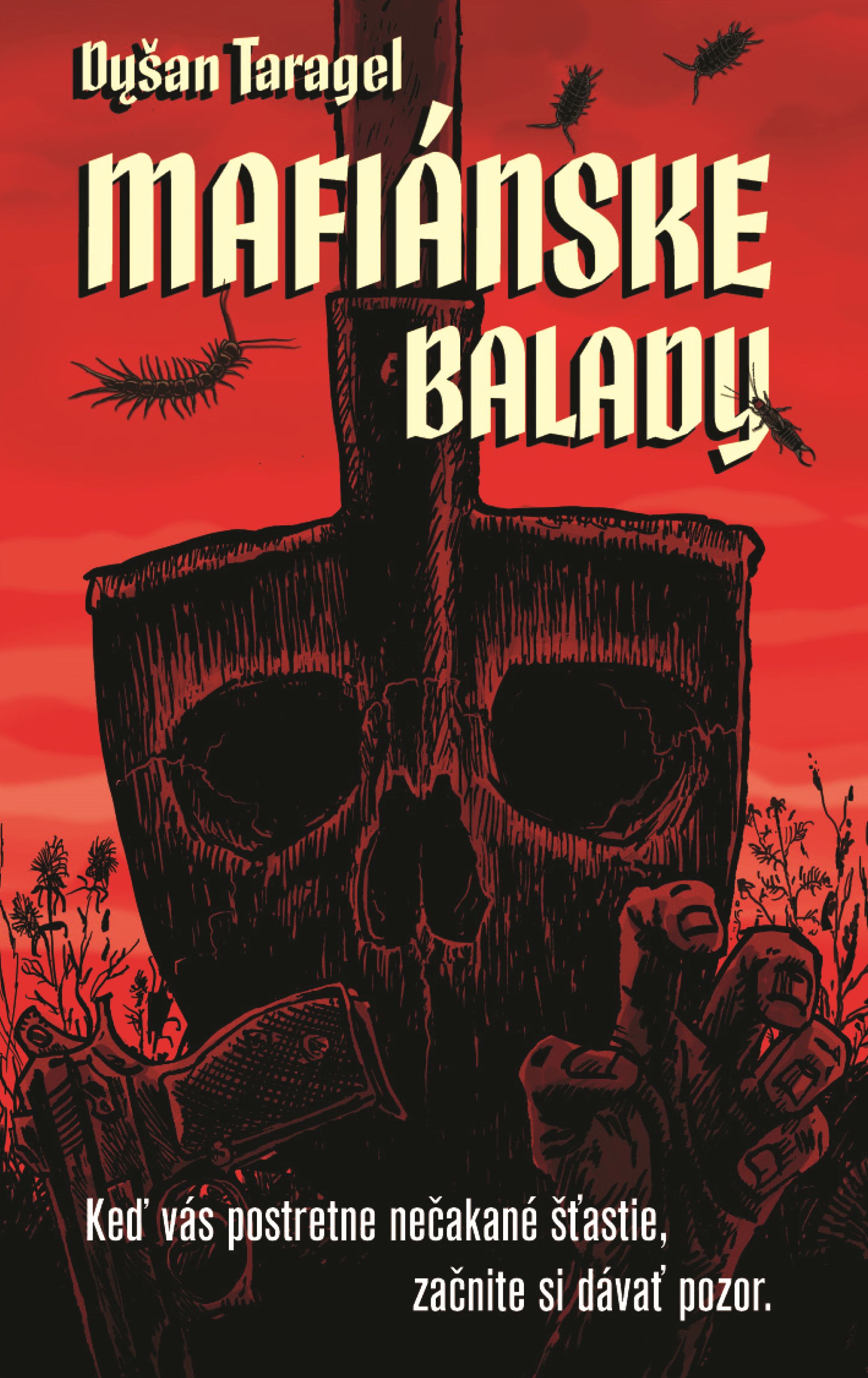 Dušan Taragel: Mafiánske balady
