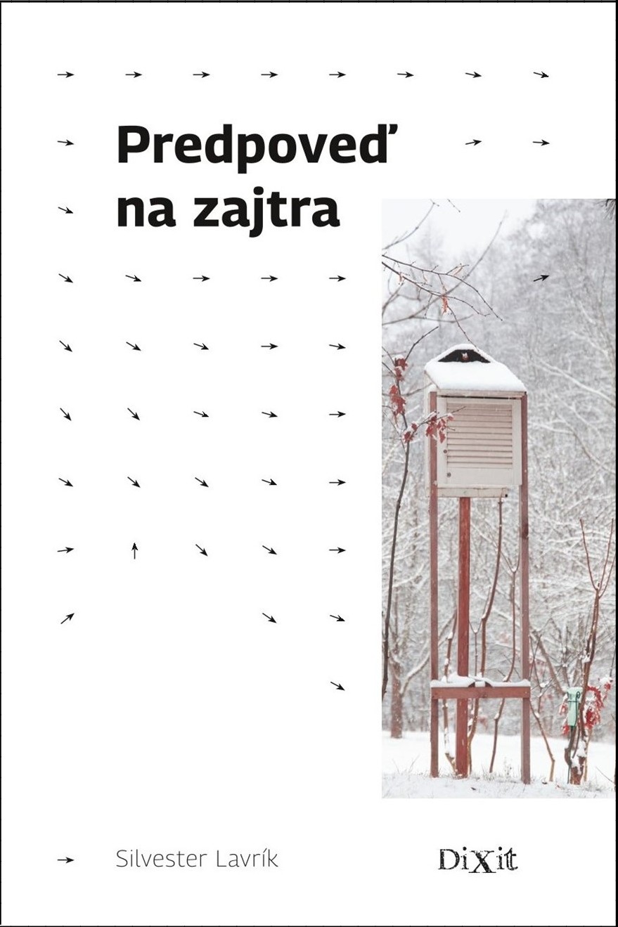 Silvester Lavrík: Predpoveď na zajtra